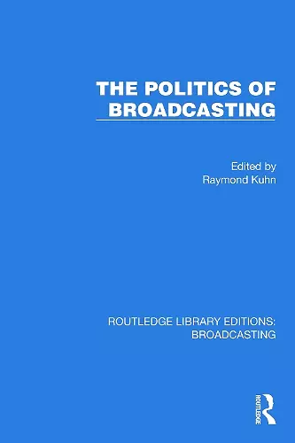 The Politics of Broadcasting cover