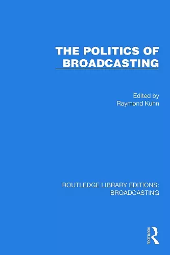 The Politics of Broadcasting cover
