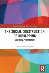 The Social Construction of Kidnapping cover