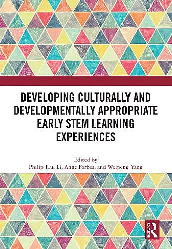 Developing Culturally and Developmentally Appropriate Early STEM Learning Experiences cover