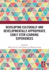 Developing Culturally and Developmentally Appropriate Early STEM Learning Experiences cover