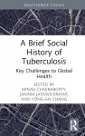 A Brief Social History of Tuberculosis cover