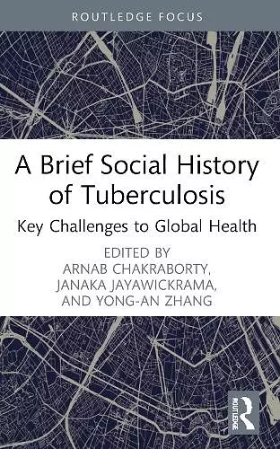 A Brief Social History of Tuberculosis cover