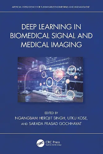 Deep Learning in Biomedical Signal and Medical Imaging cover