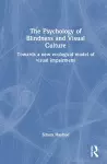 The Psychology of Blindness and Visual Culture cover