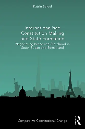 Internationalised Constitution Making and State Formation cover