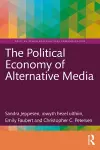 The Political Economy of Alternative Media cover
