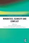 Minorities, Scarcity and Conflict cover