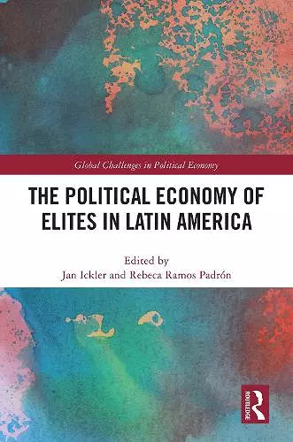 The Political Economy of Elites in Latin America cover