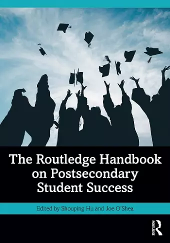 The Routledge Handbook on Postsecondary Student Success cover