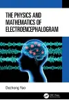 The Physics and Mathematics of Electroencephalogram cover