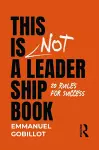 This Is Not A Leadership Book cover