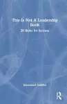 This Is Not A Leadership Book cover