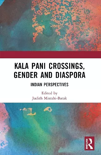 Kala Pani Crossings, Gender and Diaspora cover