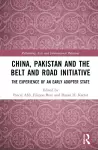 China, Pakistan and the Belt and Road Initiative cover