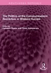 The Politics of the Communications Revolution in Western Europe cover