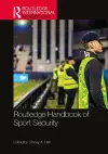 Routledge Handbook of Sport Security cover
