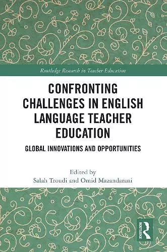 Confronting Challenges in English Language Teacher Education cover