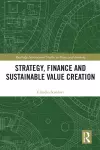 Strategy, Finance and Sustainable Value Creation cover