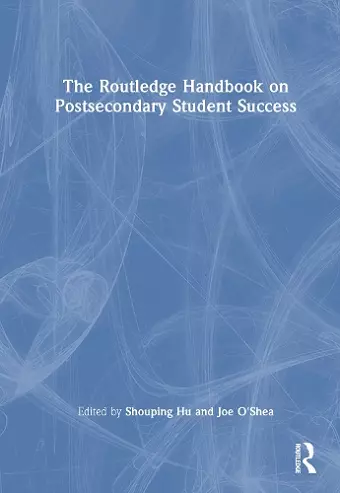 The Routledge Handbook on Postsecondary Student Success cover