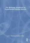 The Routledge Handbook on Postsecondary Student Success cover