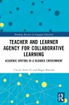Teacher and Learner Agency for Collaborative Learning cover