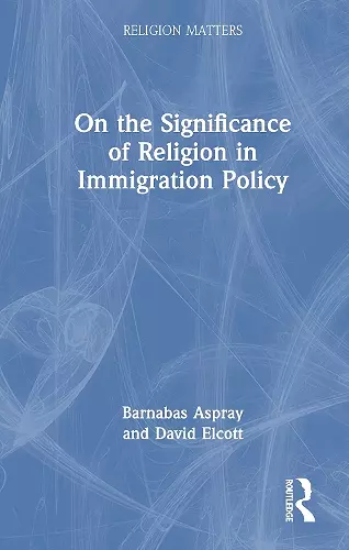 On the Significance of Religion in Immigration Policy cover