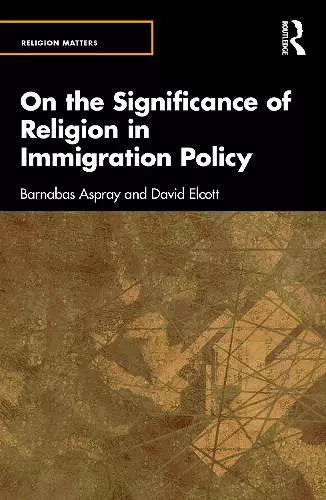 On the Significance of Religion in Immigration Policy cover
