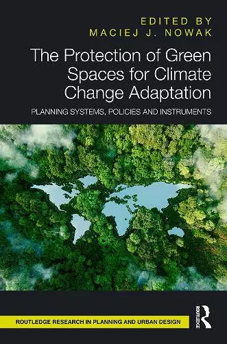 The Protection of Green Spaces for Climate Change Adaptation cover