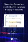 Iterative Learning Control over Random Fading Channels cover