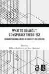 What To Do About Conspiracy Theories? cover