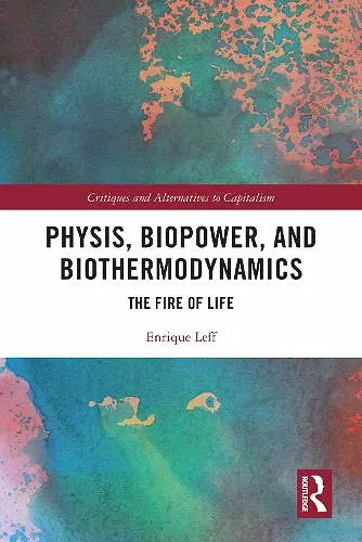 Physis, Biopower, and Biothermodynamics cover