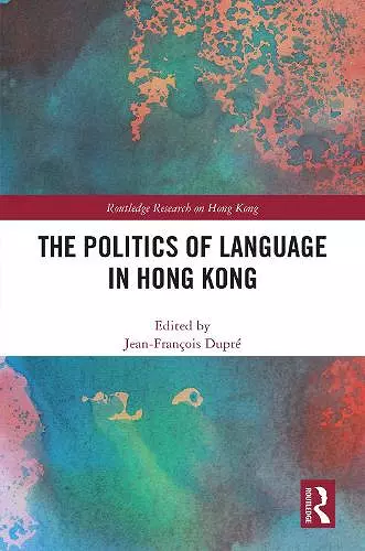 The Politics of Language in Hong Kong cover