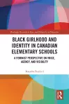 Black Girlhood and Identity in Canadian Elementary Schools cover