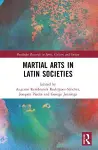 Martial Arts in Latin Societies cover