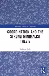 Coordination and the Strong Minimalist Thesis cover