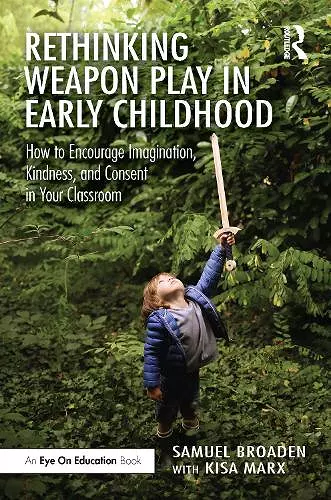 Rethinking Weapon Play in Early Childhood cover