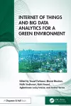 Internet of Things and Big Data Analytics for a Green Environment cover