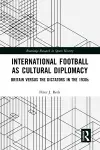 International Football as Cultural Diplomacy cover