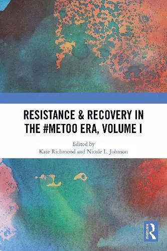 Resistance & Recovery in the #MeToo era, Volume I cover