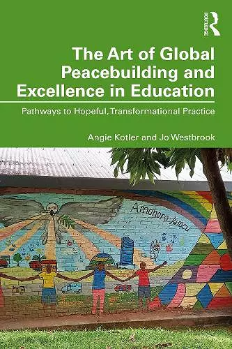 The Art of Global Peacebuilding and Excellence in Education cover