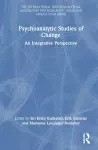 Psychoanalytic Studies of Change cover