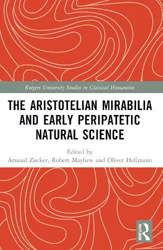 The Aristotelian Mirabilia and Early Peripatetic Natural Science cover