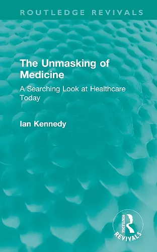 The Unmasking of Medicine cover