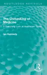 The Unmasking of Medicine cover