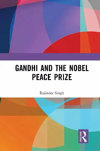 Gandhi and the Nobel Peace Prize cover