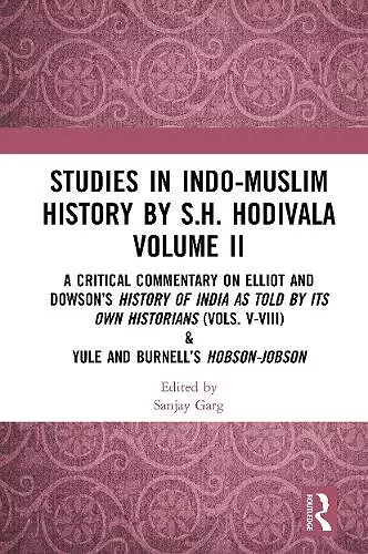 Studies in Indo-Muslim History by S.H. Hodivala Volume II cover