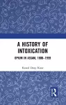 A History of Intoxication cover