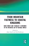 From Mountain Fastness to Coastal Kingdoms cover