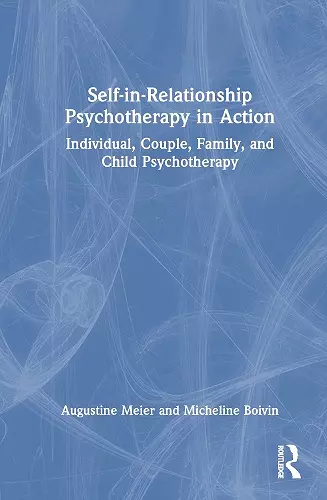 Self-in-Relationship Psychotherapy in Action cover